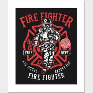 Fire Fighter Fire Department All Equal Except The Fighter Crest Emblem Posters and Art